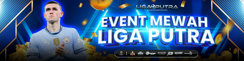 EVENT MEWAH LIGAPUTRA