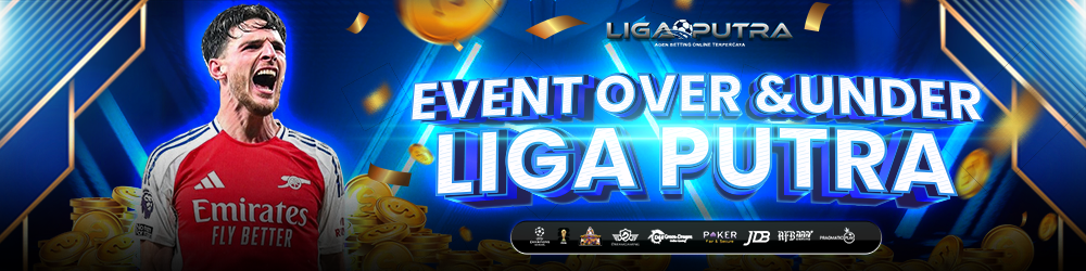 EVENT OVER / UNDER LIGAPUTRA
